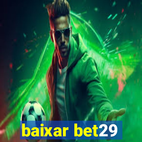 baixar bet29